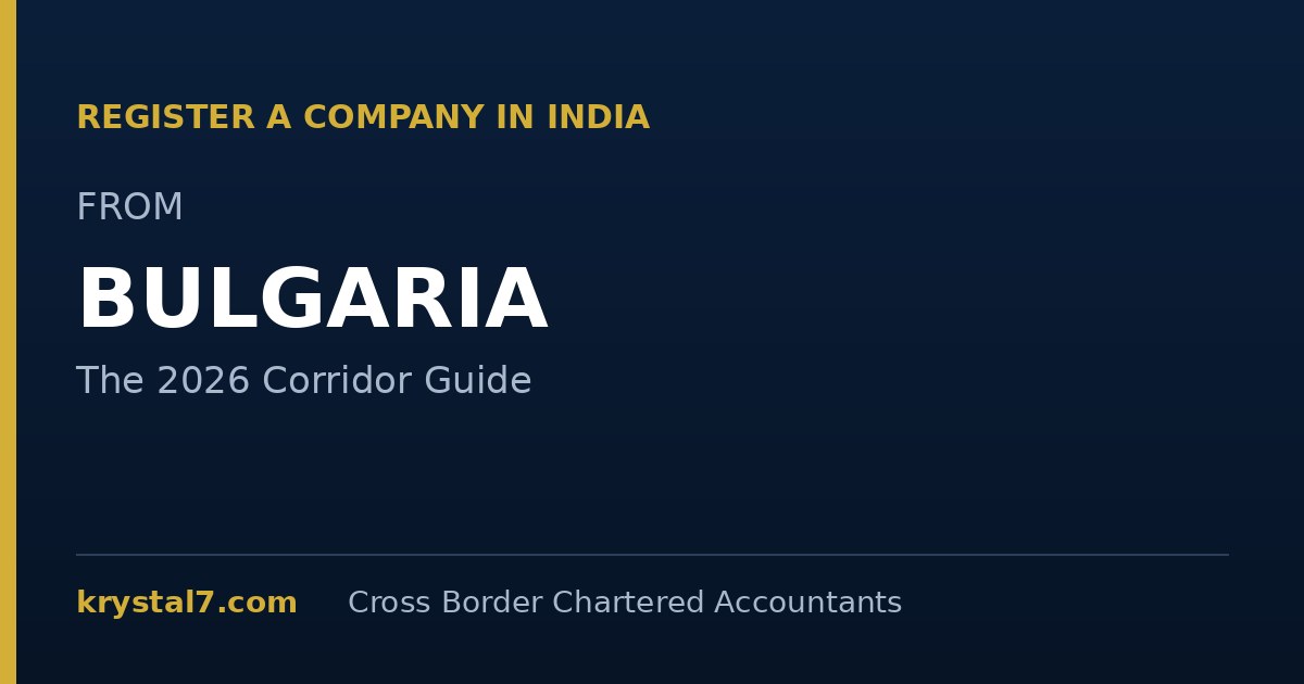 Company Registration in India for Bulgarian Companies: Process, Cost and Timeline (2026)